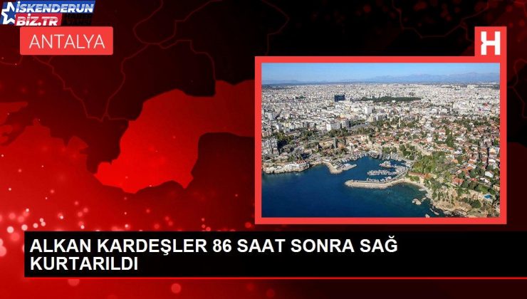 ALKAN KARDEŞLER 86 SAAT SONRA SAĞ KURTARILDI