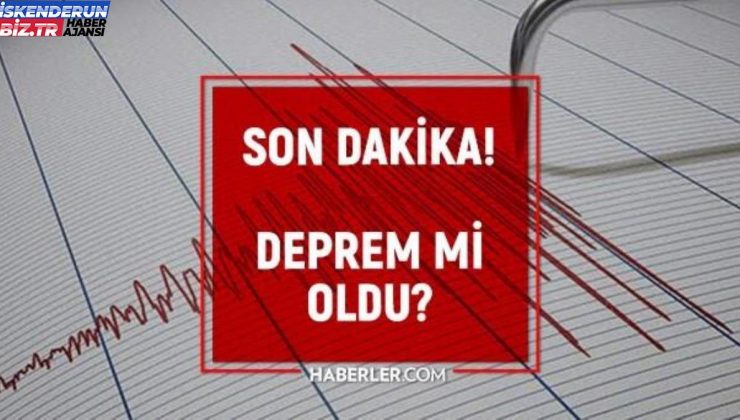 Arsuz’da zelzele mi oldu? SON DAKİKA! Bugün Arsuz’da sarsıntı mi oldu? AFAD ve Kandilli zelzele listesi! 24 Şubat Arsuz’da az evvel zelzele mi oldu?