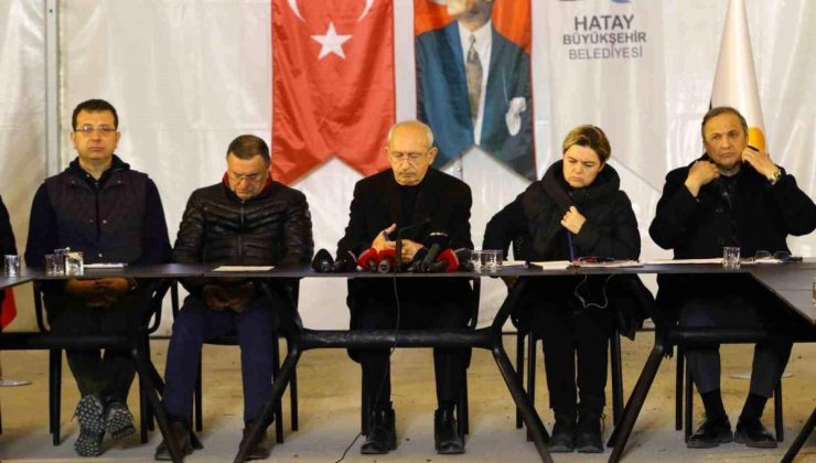 CHP önderi Kılıçdaroğlu’ndan zelzele bölgesi Hatay’da açıklamalar