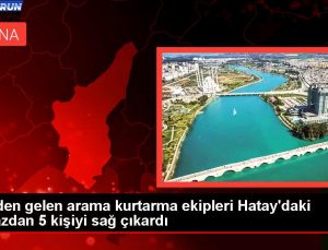 Çin’den gelen arama kurtarma grupları Hatay’daki enkazdan 5 kişiyi sağ çıkardı