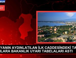 DÜNYANIN AYDINLATILAN BİRİNCİ CADDESİNDEKİ TARİHİ YAPILARA BAKANLIK İKAZ TABELALARI ASTI