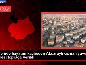 Sarsıntıda hayatını kaybeden Aksaraylı uzman çavuş ve ailesi toprağa verildi