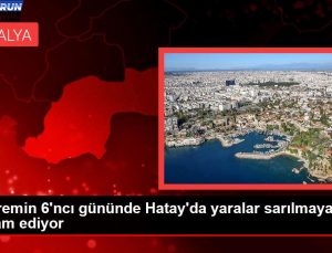 Sarsıntının 6’ncı gününde Hatay’da yaralar sarılmaya devam ediyor