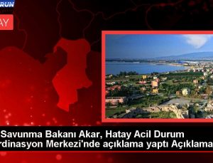 Ulusal Savunma Bakanı Akar, Hatay Acil Durum Uyum Merkezi’nde açıklama yaptı Açıklaması