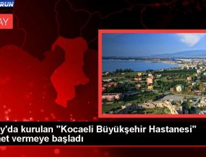 Hatay’da kurulan “Kocaeli Büyükşehir Hastanesi” hizmet vermeye başladı