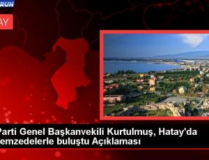 AK Parti Genel Başkanvekili Kurtulmuş, Hatay’da depremzedelerle buluştu Açıklaması