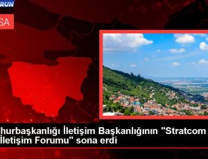 Cumhurbaşkanlığı Bağlantı Başkanlığının “Stratcom Afet Bağlantı Forumu” sona erdi