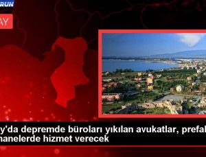 Hatay’da sarsıntıda ofisleri yıkılan avukatlar, prefabrik yazıhanelerde hizmet verecek