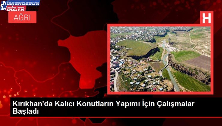 Kırıkhan’da Kalıcı Konutların Üretimi İçin Çalışmalar Başladı