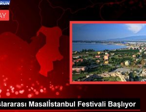 Memleketler arası Masalİstanbul Şenliği Başlıyor