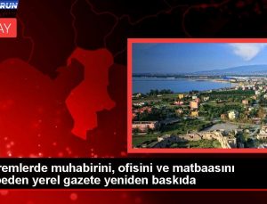 Sarsıntılarda muhabirini, ofisini ve matbaasını kaybeden lokal gazete tekrar baskıda