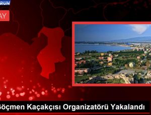 39 Göçmen Kaçakçısı Organizatörü Yakalandı