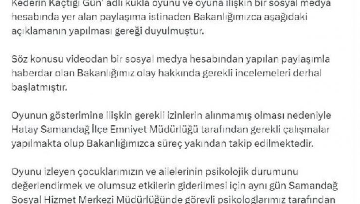 AİLE ve Toplumsal Hizmetler Bakanlığı, Hatay’da sergilenen kukla oyunuyla ilgili inceleme başlattı