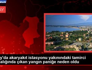 Hatay’da akaryakıt istasyonu yakınındaki tamirci hurdalığında çıkan yangın paniğe neden oldu