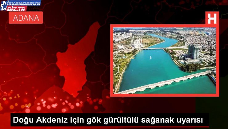 Doğu Akdeniz’de Gök Gürültülü Sağanak Uyarısı