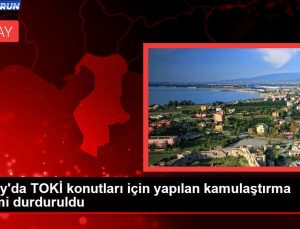 Hatay’da TOKİ konutları için yapılan kamulaştırma süreci durduruldu