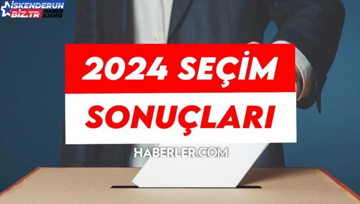 31 Mart Hatay Lokal Seçim sonuçları açıklandı mı? Hatay’da sandıklar kapandı mı, seçim sonuçları muhakkak oldu mu? YSK Mahallî Seçim Sonuçları!