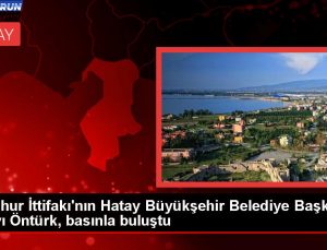 Cumhur İttifakı’nın Hatay Büyükşehir Belediye Lider adayı Mehmet Öntürk basın mensuplarıyla bir ortaya geldi