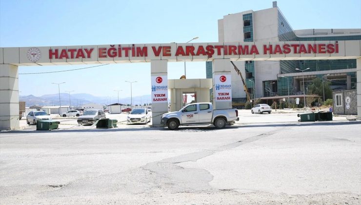 Hatay Eğitim ve Araştırma Hastanesi Yıkım Çalışmalarına Başlandı