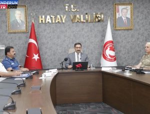 Hatay’da Asayiş ve Güvenlik Toplantısı Düzenlendi