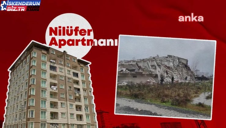 Hatay’daki Nilüfer Apartmanı Davasında Üçüncü Duruşma Gerçekleşti